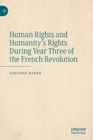 Human Rights and Humanity’s Rights During Year Three of the French Revolution 3030995070 Book Cover