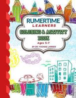 RUMERTIME Learners Coloring & Activity Book Collection: RUMERTIME "Learners" Ages 5-7 1979715696 Book Cover