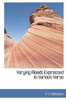 Varying Moods Expressed in Various Verse 0530795736 Book Cover
