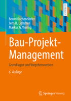 Bau-Projekt-Management: Grundlagen und Vorgehensweisen 3658340797 Book Cover