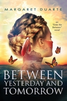 Between Yesterday and Tomorrow 0986068861 Book Cover