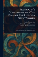 Stavrogin's Confession and The Plan of The Life of a Great Sinner 1023519836 Book Cover