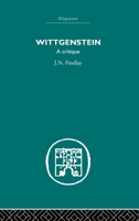Wittgenstein: A Critique (International Library of Philosophy) 0415382831 Book Cover