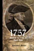 1757-East of the Cape of Good Hope: A Never Told Fascinating Story of the Source of British wealth 1478384107 Book Cover