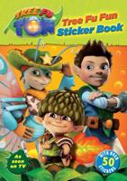 Tree Fu Tom: Tree Fu Fun Sticker Book 0857511572 Book Cover