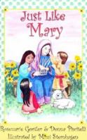 Just Like Mary 1931709793 Book Cover