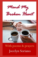 Mend My Broken Heart 1674993714 Book Cover