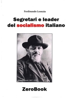 Segretari e leader del socialismo italiano 8867111140 Book Cover