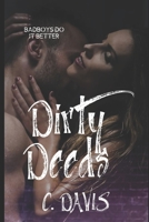 Dirty Deeds (Crash & Burn) 1651496978 Book Cover