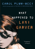 What Happened to Lani Garver 0152050884 Book Cover