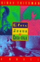 Elvis, Jesus & Coca-Cola 0553568914 Book Cover