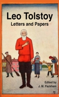 Leo Tolstoy: Letters and Papers 1312761431 Book Cover