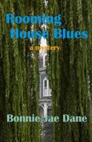 Rooming House Blues: a mystery 1985169142 Book Cover