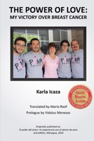 The Power of Love: My Victory Over Breast Cancer 1365451429 Book Cover