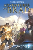 Adventures on Brad #7-9 177855041X Book Cover