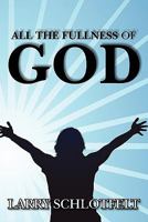 All The Fullness of God 145365397X Book Cover