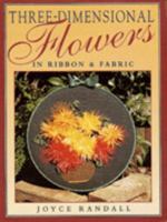 Three Dimensional Flowers in Ribbon & Fabric 0864178247 Book Cover