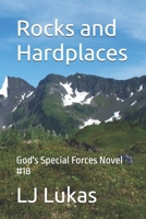 Rocks and Hardplaces: God's Special Forces Novel #18 B0F6NKQX1Z Book Cover