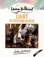 Learn to Paint Light in Watercolour (Collins Learn to Paint S.) 0004133439 Book Cover