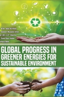 Global Progress in Greener Energies for Sustainable Environment 9388854284 Book Cover