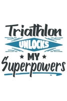 Triathlon Unlocks My Superpowers 1700158031 Book Cover
