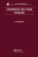 Degenerate and Other Problems (Pitman Monographs & Surveys in Pure & AP) 036745016X Book Cover