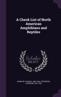 A Check List of North American Amphibians and Reptiles 1017101337 Book Cover