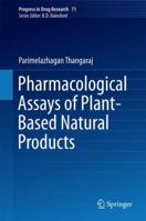 Pharmacological Assays of Plant-Based Natural Products 3319268104 Book Cover