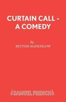 Curtain Call - A Comedy 0573019185 Book Cover