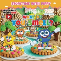 What Do You Smell? B0GT6ZWH8Z Book Cover