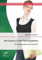 Narzissmus in Der Fuhrungsebene: Karrieresprungbrett Oder Hindernis? 3842894546 Book Cover