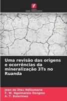 Uma revisão das origens e ocorrências da mineralização 3Ts no Ruanda (Portuguese Edition) 6207855728 Book Cover