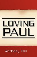 Loving Paul 1450534414 Book Cover