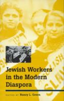 Jewish Workers in the Modern Diaspora 0520201280 Book Cover