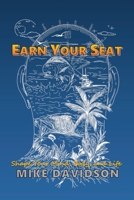 Earn Your Seat: Shape Your Mind, Body, and Life B0CDK1VBTM Book Cover