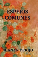 Espejos Comunes 1447870263 Book Cover