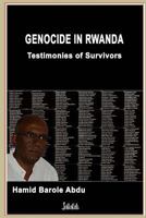 Genocide In Rwanda: Testimonies of Survivors 1978196431 Book Cover