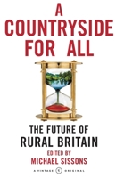 Countryside for All: The Future of Rural Britain 009942889X Book Cover