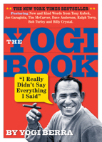 The Yogi Book : I Really Didn't Say Everything I Said 0761110909 Book Cover