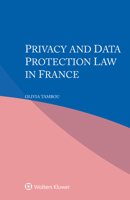 Privacy and Data Protection Law in France 9403512695 Book Cover