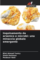 Inquinamento da arsenico e microbi: una minaccia globale emergente (Italian Edition) 620828502X Book Cover