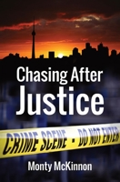 Chasing After Justice 1738650901 Book Cover