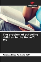 The problem of schooling children in the Botro/CI MS 6208957060 Book Cover