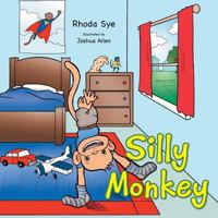 Silly Monkey 1491814179 Book Cover