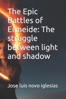 The Epic Battles of Ermeide: The struggle between light and shadow B0FMYG77SB Book Cover