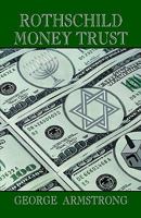Rothschild Money Trust 1893157202 Book Cover