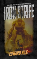 Iron Strife: Book One of the Ironshield Chronicles B0BTRPGLXM Book Cover