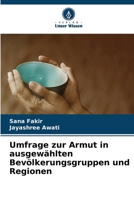 Umfrage zur Armut in ausgewählten Bevölkerungsgruppen und Regionen (German Edition) 6209736130 Book Cover