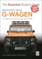 Mercedes-Benz G-Wagen: 1979 to 2006: All models, including AMG specials, 1979 to 2006 1787115143 Book Cover