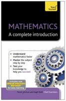 Mathematics: A Complete Introduction 1444191004 Book Cover